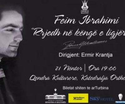 "Rrjedh në këngë e ligjërime”, koncert me krijimtarinë e kompozitorit Feim Ibrahimi